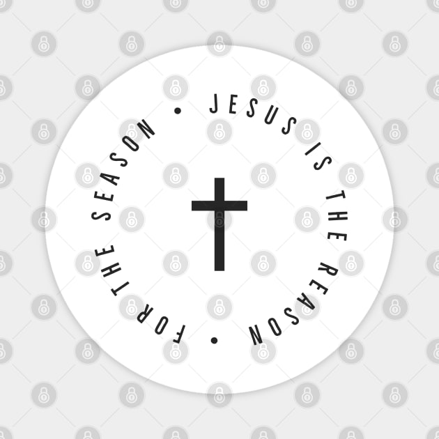 Jesus Is The Reason For The Season | Funny Magnet by Happy - Design